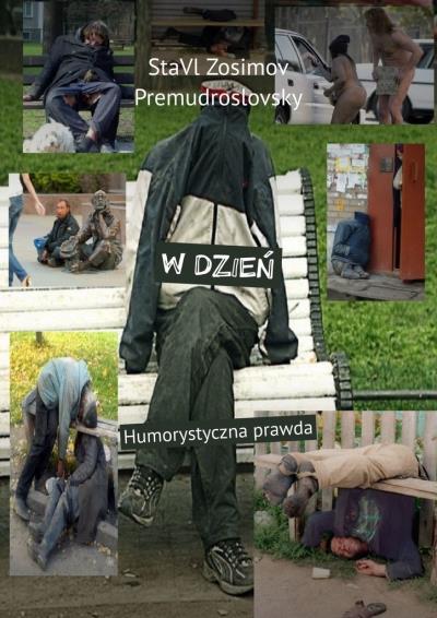 Книга W DZIEŃ. Humorystyczna prawda (СтаВл Зосимов Премудрословски)